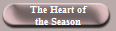 The Heart of
the Season